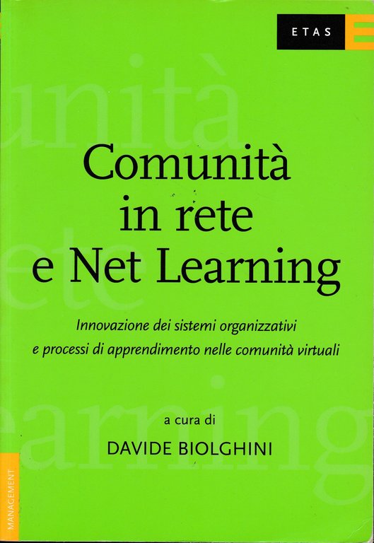 Comunità in rete e Net Learning. Innovazione dei sistemi organizzativi …