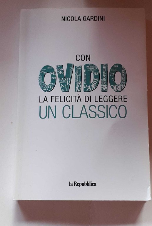 Con Ovidio. La felicità di leggere un classico
