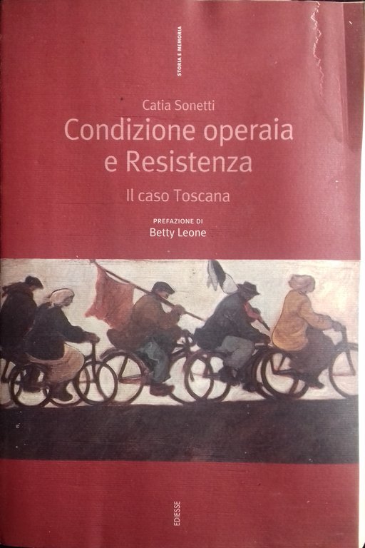 Condizione operaia e Resistenza. Il caso Toscana | Immagine Gallery 2