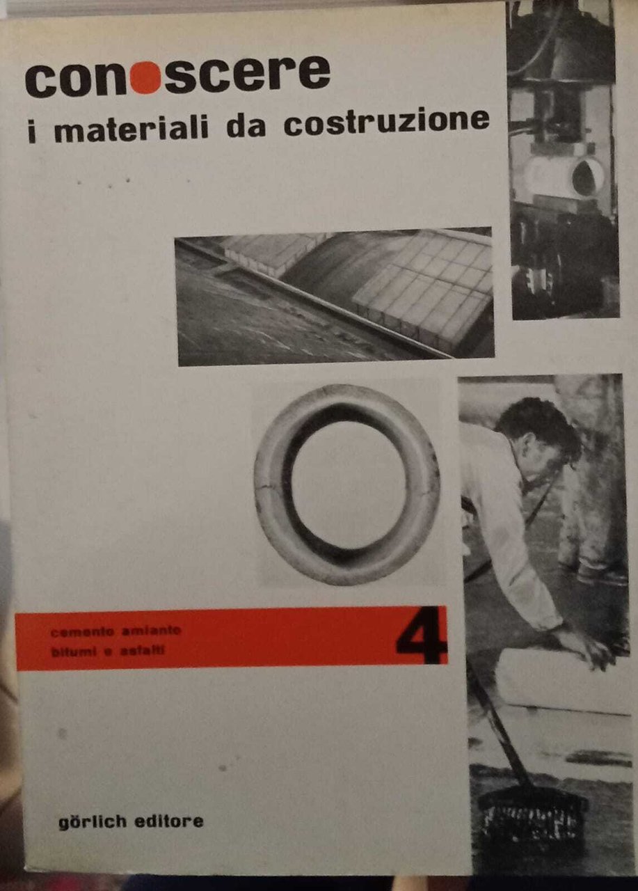 Conoscere i materiali da costruzione 4. Cemento, amianto, bitumi e …