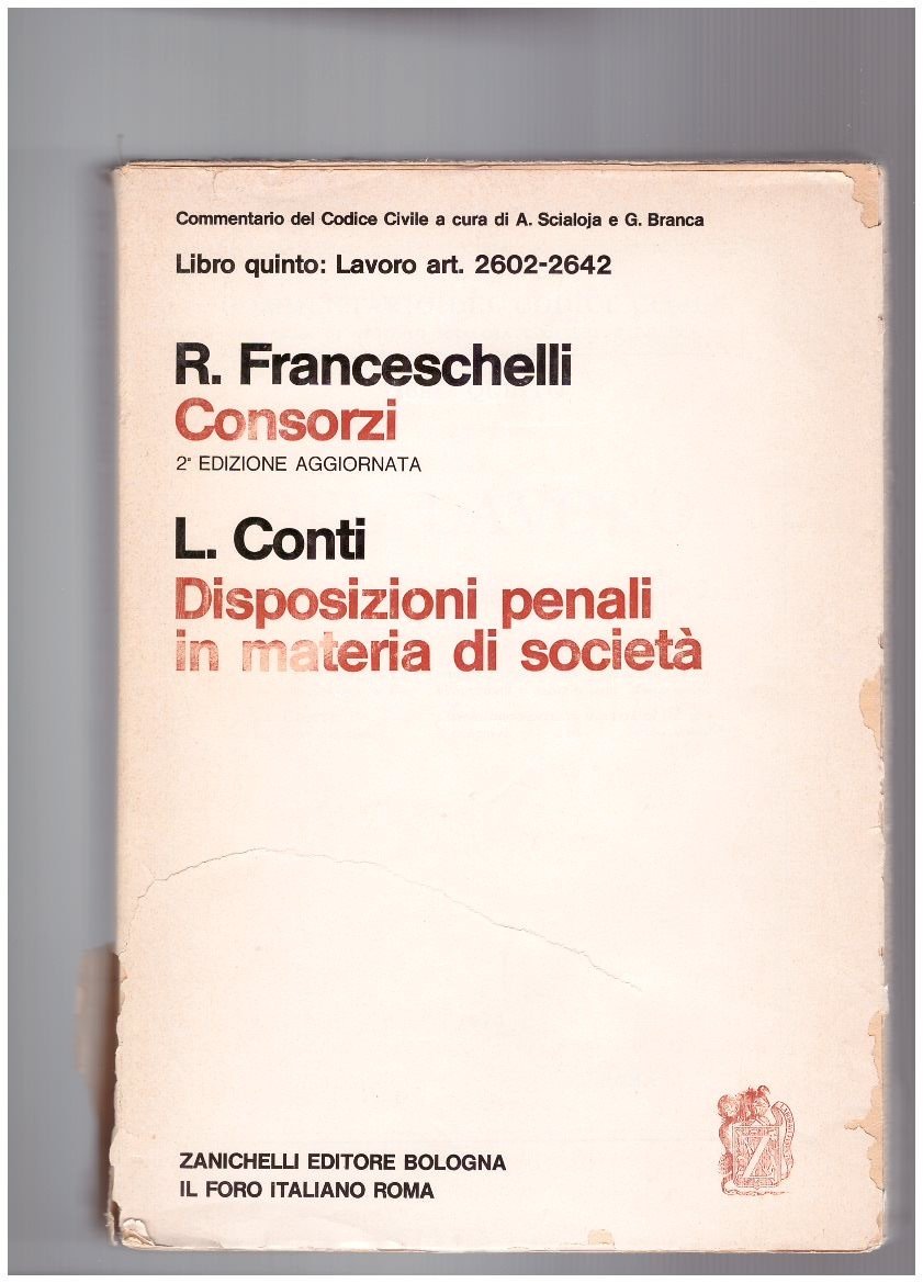 Consorzi. Disposizioni penali in materia di Società Libro Quinto art. …