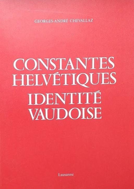 Constantes Helvétiques. Identité Vaudoise