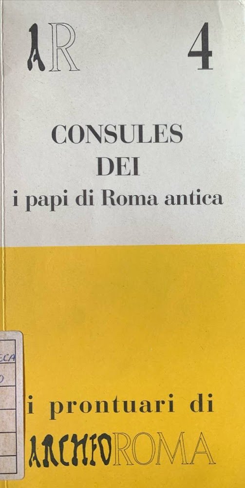 Consules dei. I papi di Roma antica