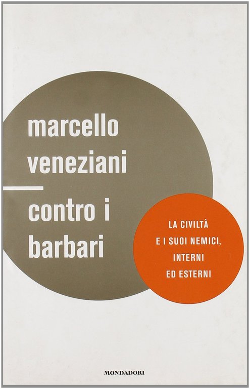 Contro i barbari. La civiltà e i suoi nemici, interni … | Immagine Gallery 2