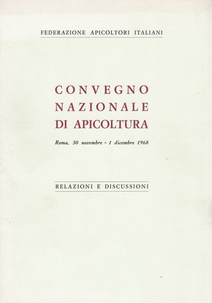 Convegno Nazionale di Apicoltura (Roma, 30.11-1.12.1968)