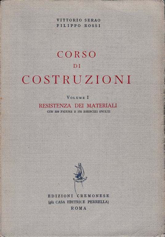 Corso di costruzioni 1^ vol. Resistenza dei materiali