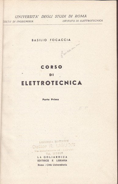 Corso di elettrotecnica. Parte prima.