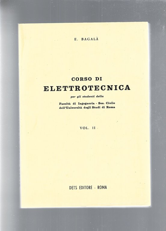 CORSO DI ELETTROTECNICA vol 1 e 2