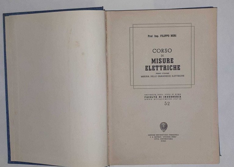 Corso di misure elettriche. Misure delle grandezze elettriche. Volume primo