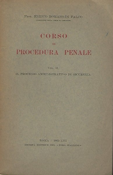 CORSO DI PROCEDURA PENALE. Vol. II - Il processo amministrativo …