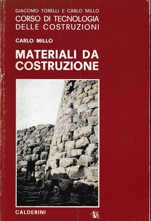 Corso di tecnologia delle costruzioni. Materiali da costruzione, volume primo | Immagine Gallery 3