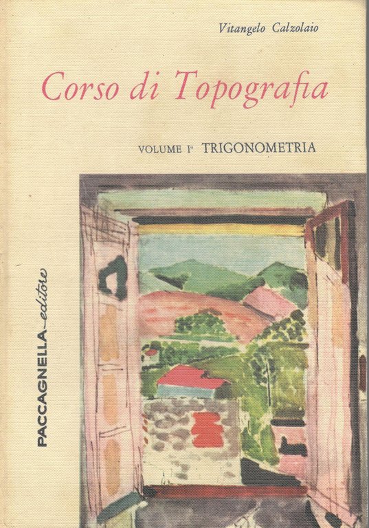 Corso di topografia (volume I trigonometria)