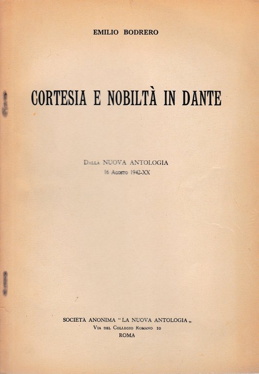 Cortesia e nobiltà in Dante. Dalla Nuova Antologia 16 Agosto …