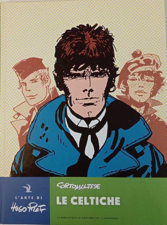 Corto Maltese. Le celtiche.