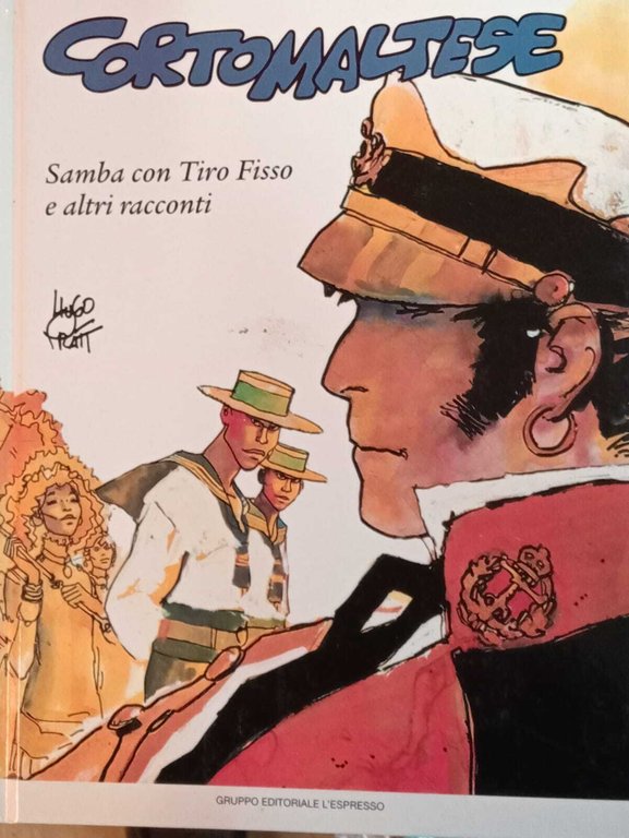 Corto Maltese n. 3. Samba con Tiro Fisso e altri racconti.
