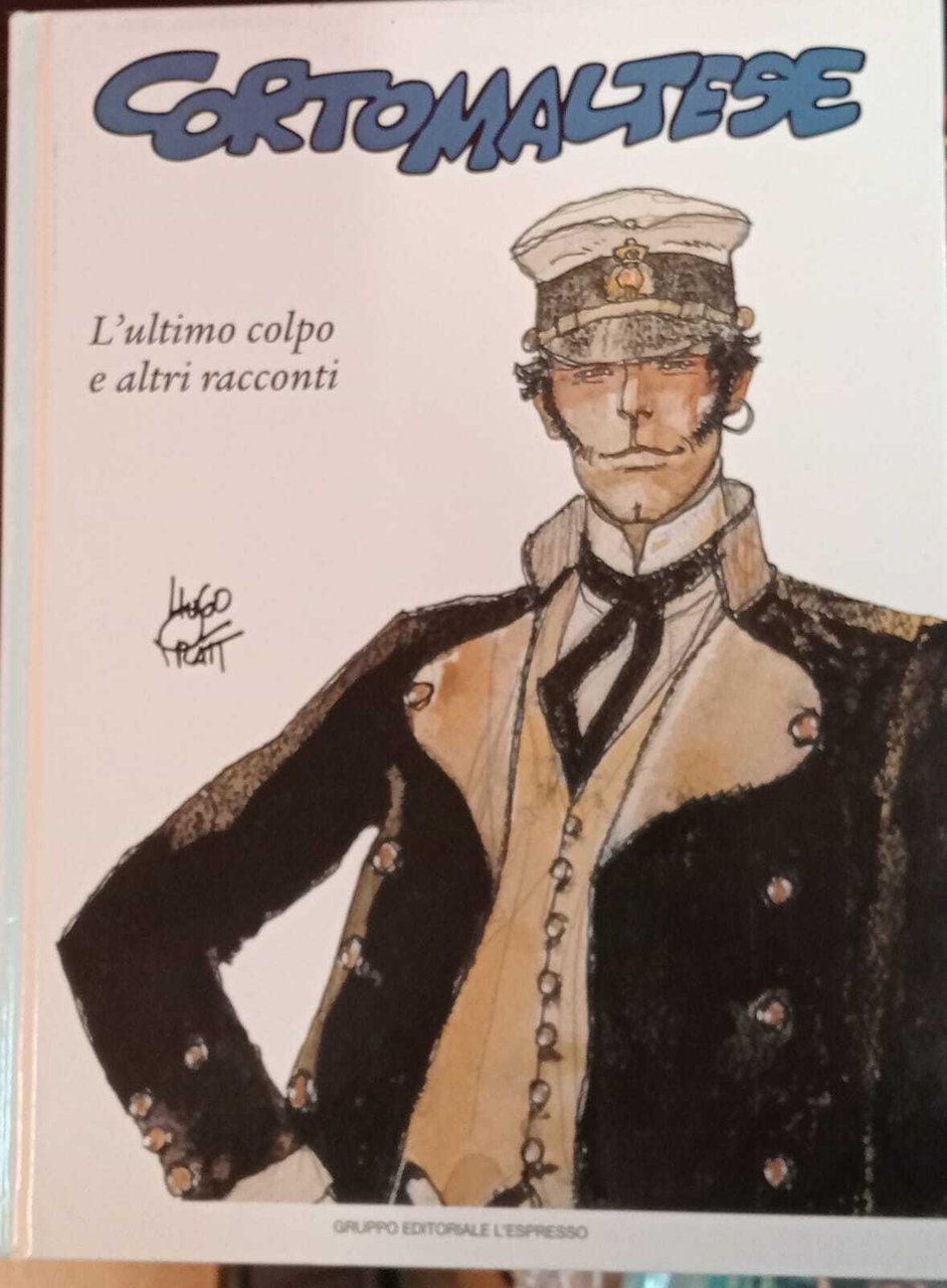 Corto Maltese n. 5. L'ultimo colpo e altri racconti.