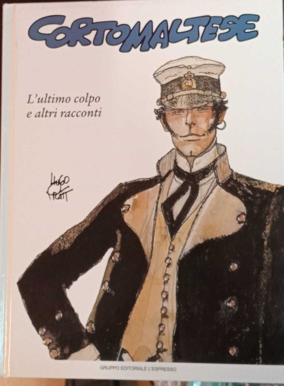 Corto Maltese n. 5. L'ultimo colpo e altri racconti.