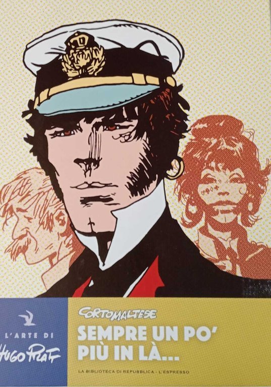 Corto Maltese. Sempre un pò più in là...