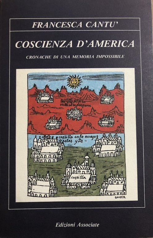 Coscienza d'America. Cronache di una memoria impossibile