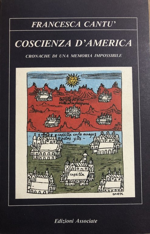 Coscienza d'America. Cronache di una memoria impossibile