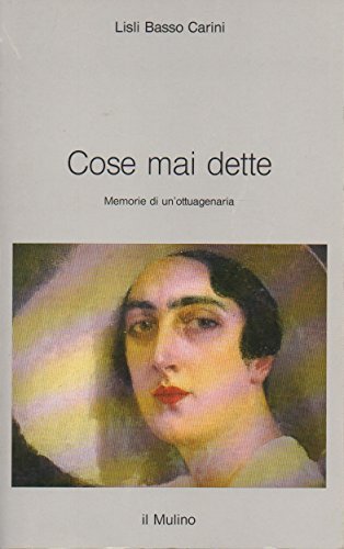 Cose mai dette. Memorie di un'ottuagenaria | Immagine principale