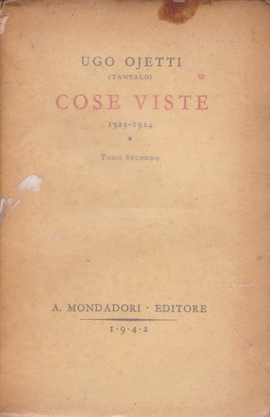 Cose viste (1923-1924). Tomo secondo.