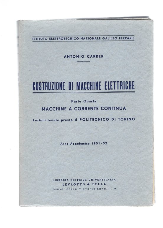 COSTRUZIONE DI MACCHINE ELETTRICHE , 4 volumi