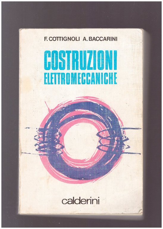 Costruzioni elettromeccaniche Volume Secondo