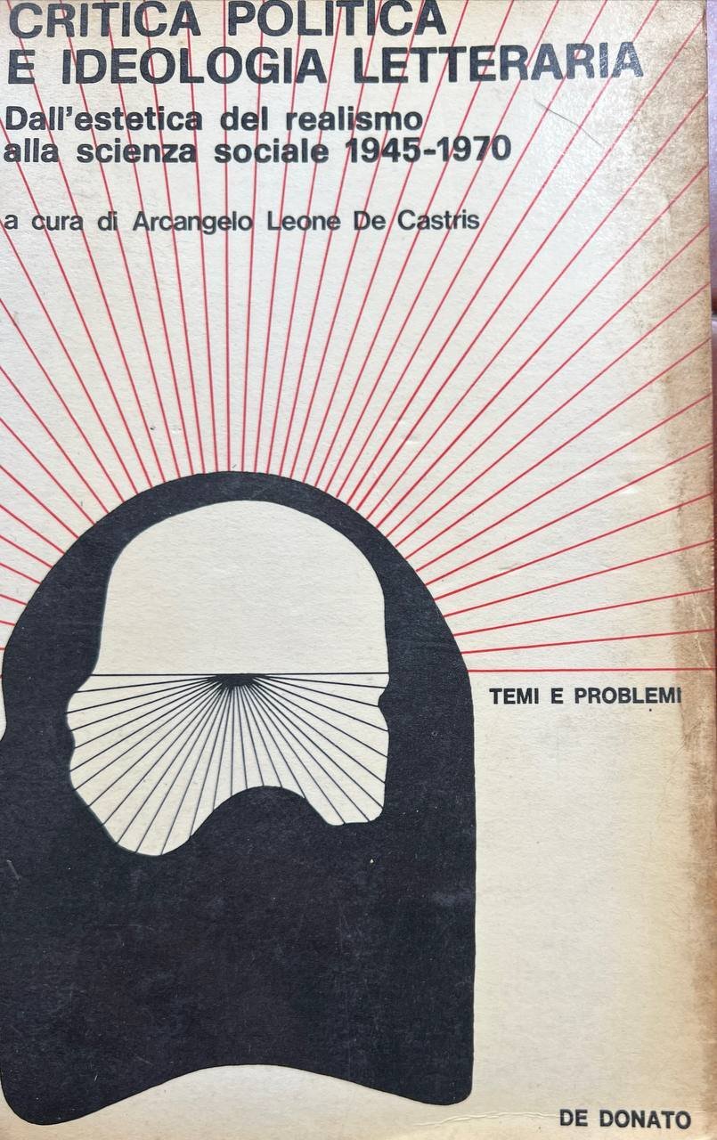 Critica, politica e ideologia letteraria. Dall'estetica del realismo alla scienza …