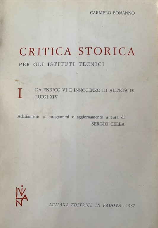 Critica storica per gli istituti tecnici: da Enrico VI e …