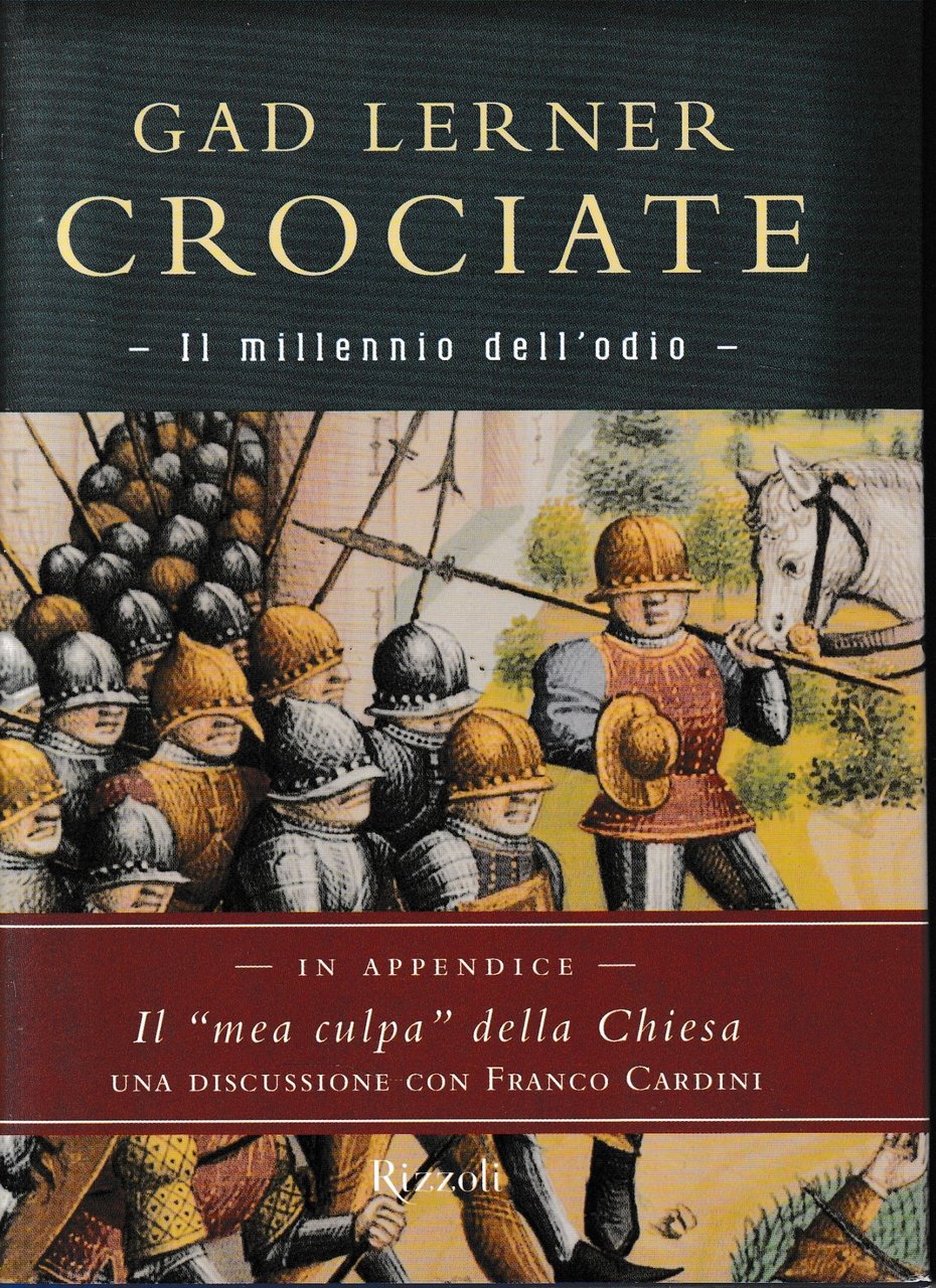 Crociate. Il millennio dell'odio.