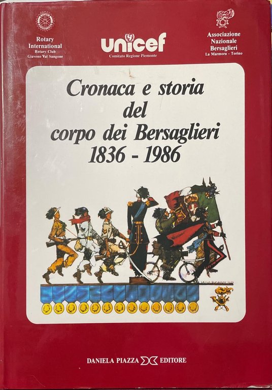 Cronaca e storia del corpo dei bersaglieri 1836-1986 | Immagine Gallery 2