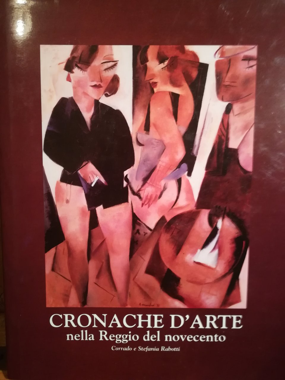 Cronache d'arte nella Reggio del novecento