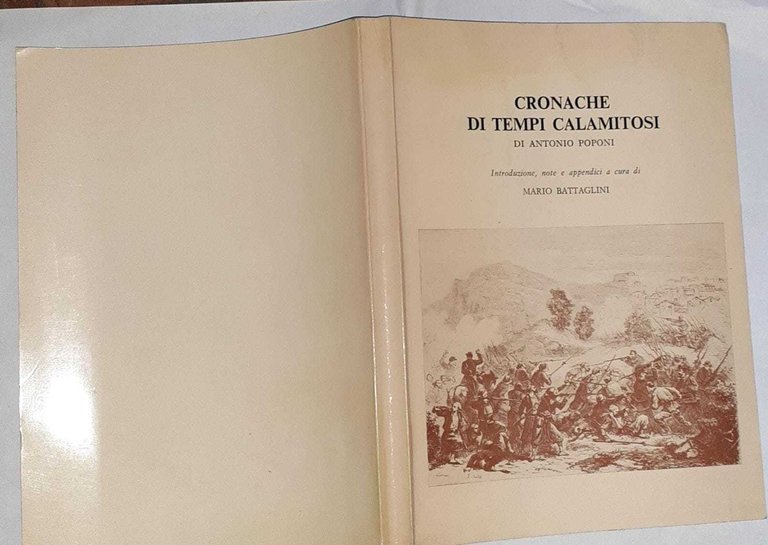 Cronache di tempi calamitosi. Storie e storielle di Acquapendente e dintorni dal 1860 al 1870. Introduzione, note e appendici a cura di Mario Battaglini