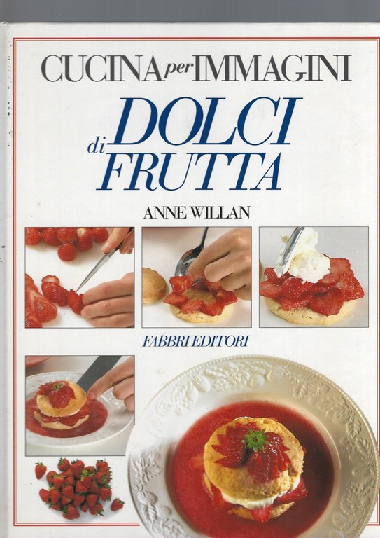 CUCINA PER IMMAGINI : LE VERDURE, DOLCI DI FRUTTA, CARNI, … | Immagine Gallery 3