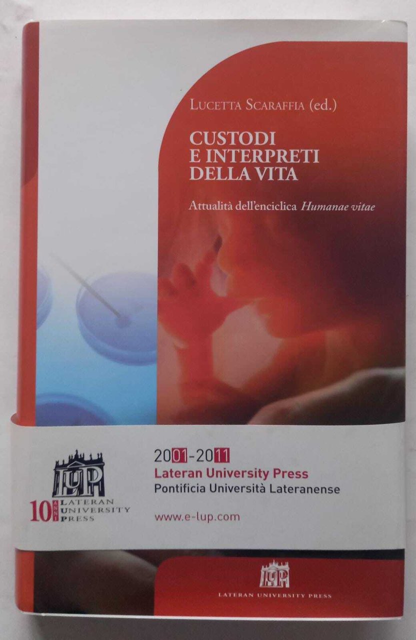 Custodi e interpreti della vita. Attualità dell'enciclica Humanae Vitae