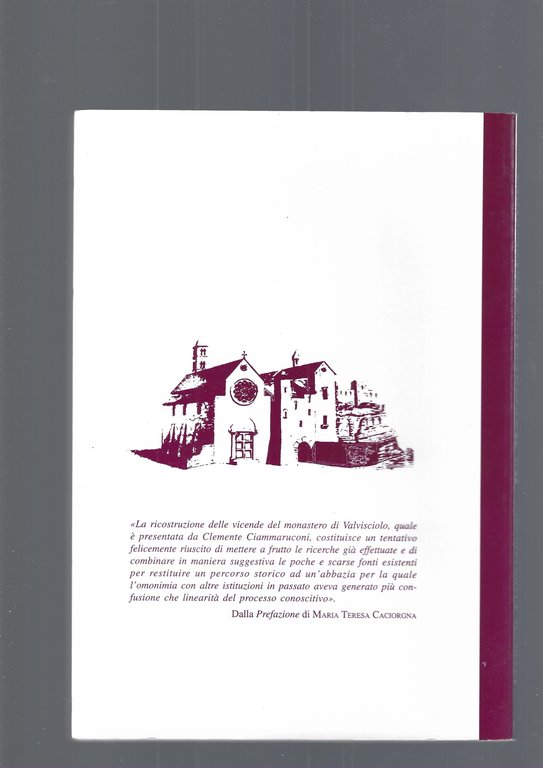 Da Marmosolio a Valvisciolo. Storia di un insediamento cistercense nella …