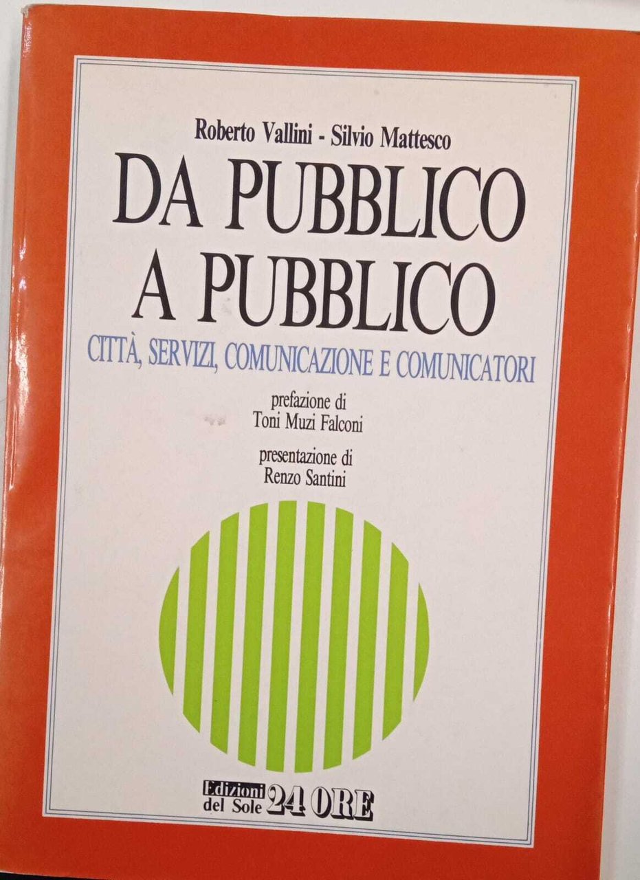 Da pubblico a pubblico. Città, servizi, comunicazione e comunicatori.
