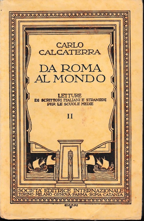 Da Roma al mondo. Letture di scrittori italiani e stranieri …