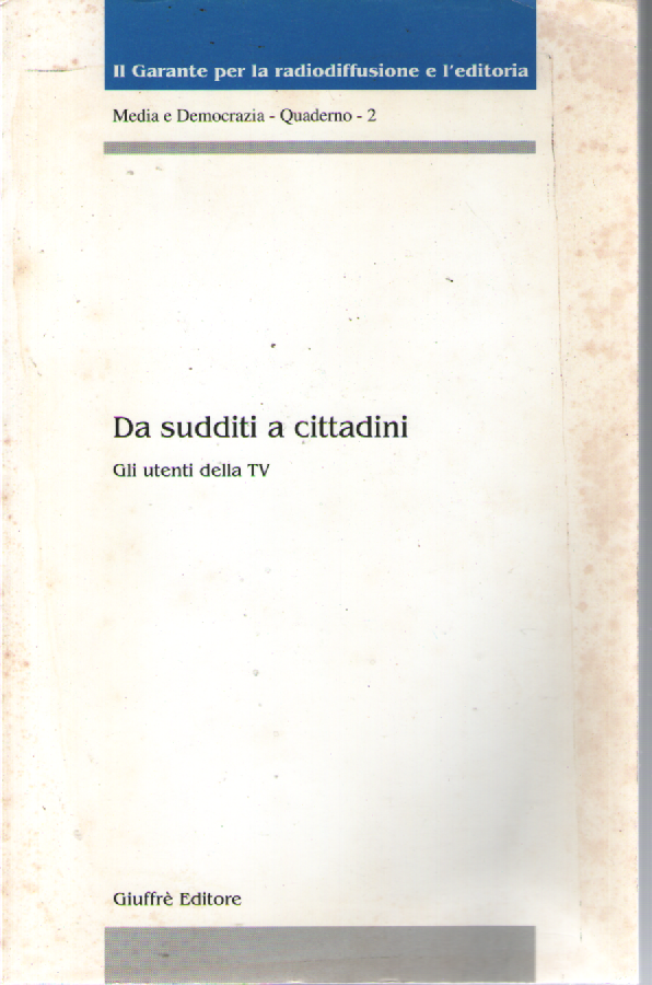 Da sudditi a cittadini. Gli utenti della Tv