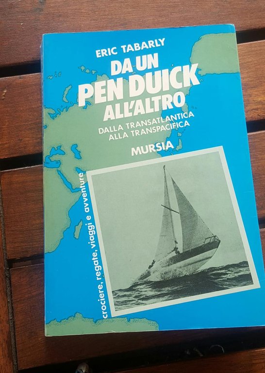 Da un Pen Duick all'altro. Dalla Transatlantica alla Transpacifica
