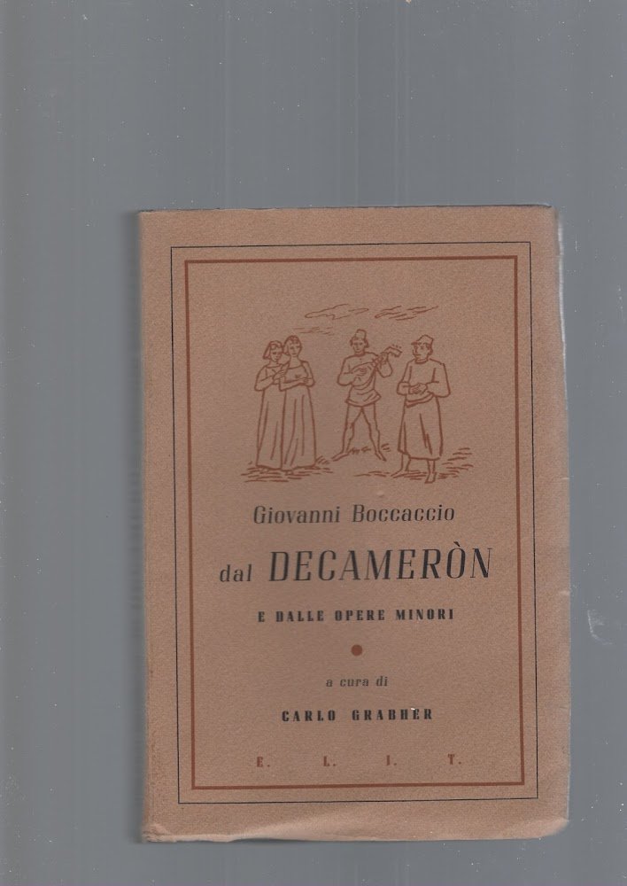DAL DECAMERON E DALLE OPERE MINORI
