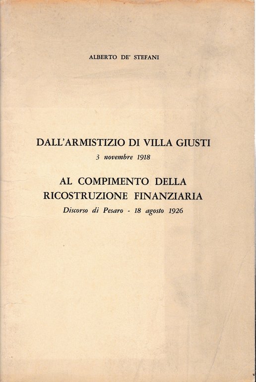 Dall'armistizio di Villa Giusti 3 Nov. 1918 al compimento della …
