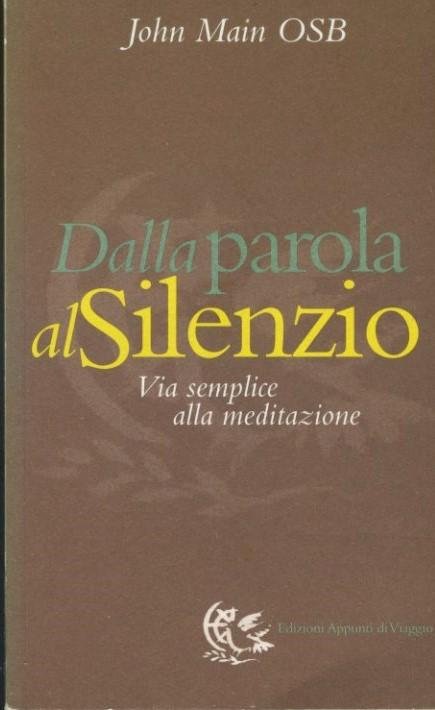 Dalla parola al silenzio. Via semplice alla meditazione | Immagine Gallery 2