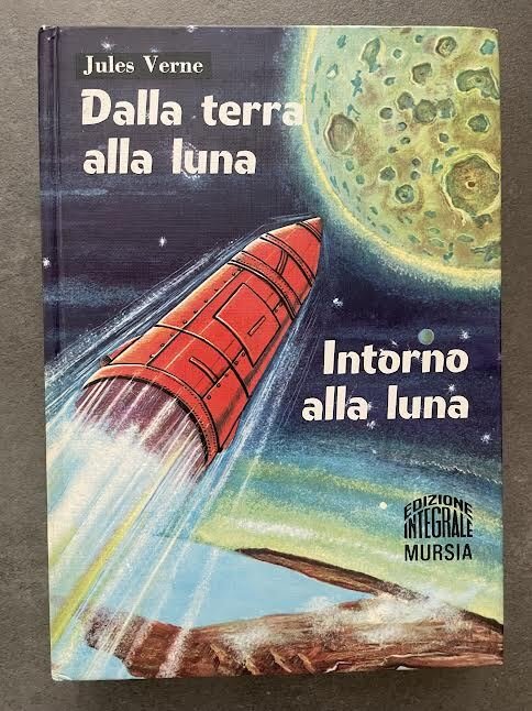 Dalla terra alla luna. Intorno alla luna