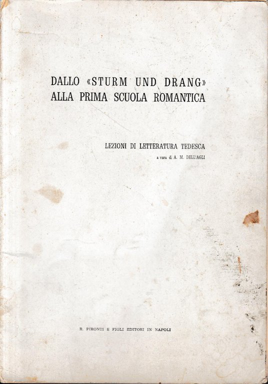Dallo "Sturm und drang" alla prima scuola romantica. Lezioni di …