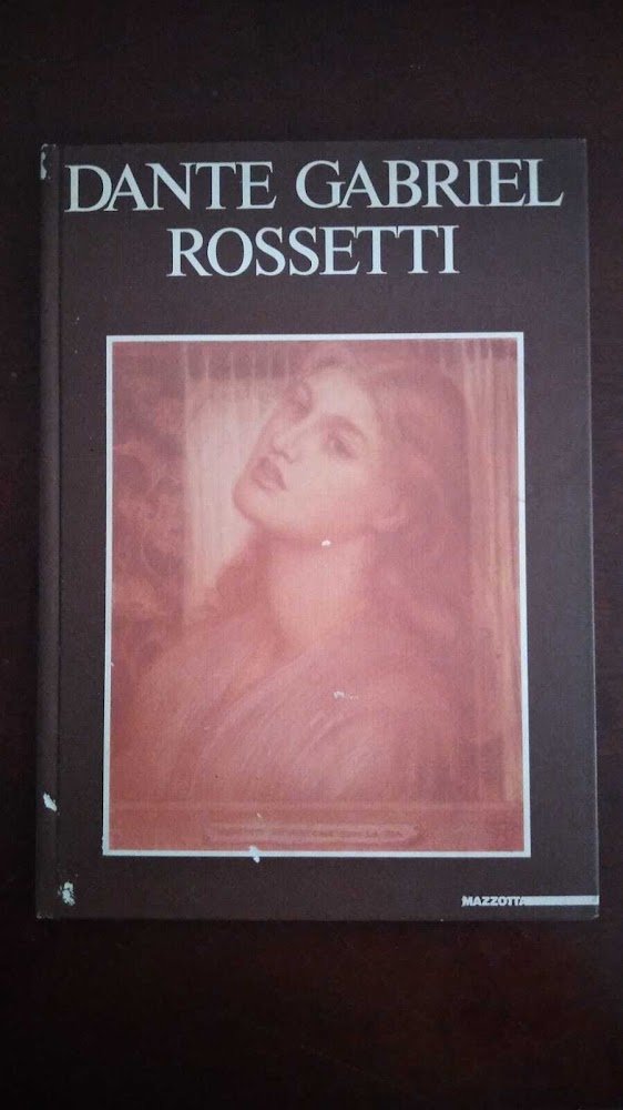 Dante Gabriel Rossetti. Ediz. illustrata
