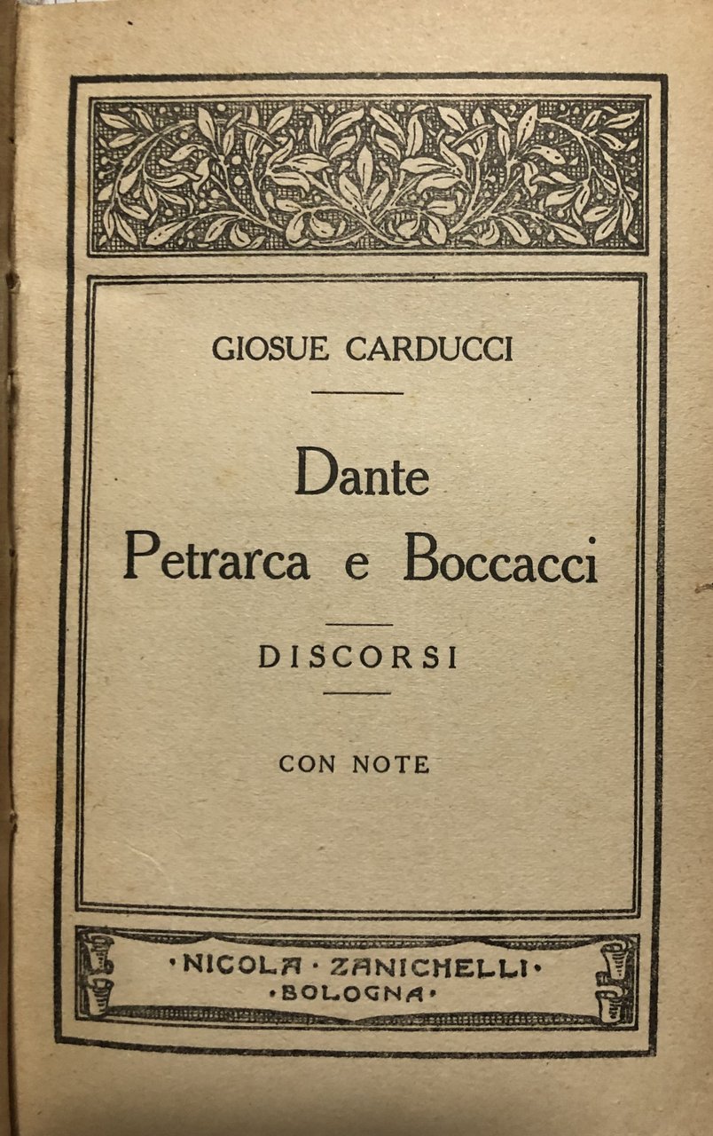 Dante Petrarca e Boccacci. Leopardi. Garibaldi.