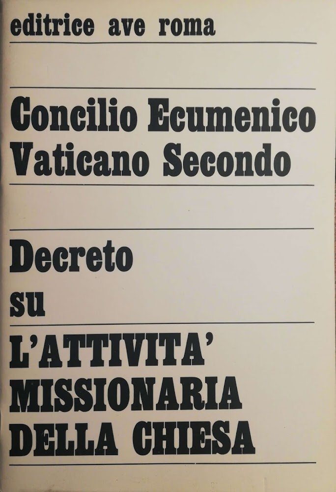 Decreto su l'attività missionaria della Chiesa
