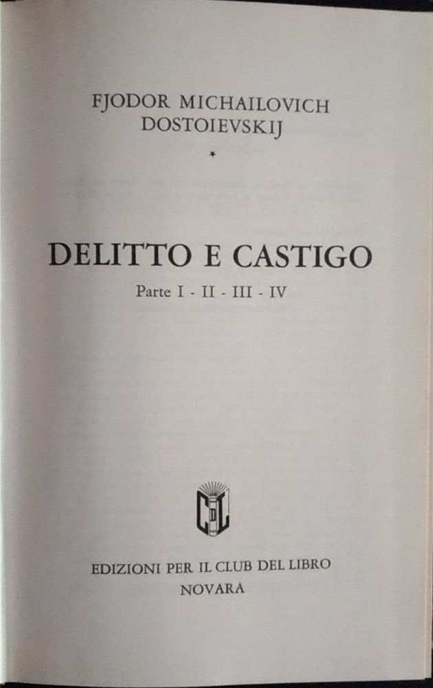 Delitto e castigo. Parte I - II - III - …